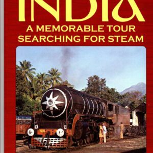 India, A memorable tour searching for Steam