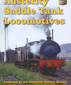 Austerity_ml.jpg Industrial Railway Record Special Issue 203 Austerity Saddle Tank Locomotives 3s