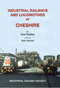 Industrial Railways and Locomotives of Cheshire