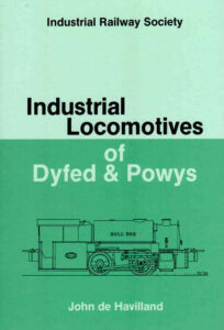 Industrial Locomotives of Dyfed & Powys
