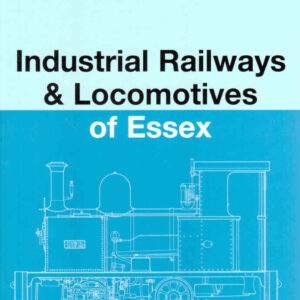 Industrial Railways & Locomotives of Essex - Used
