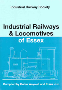 Industrial Railways & Locomotives of Essex