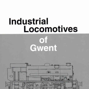 Industrial Locomotives of Gwent - Used