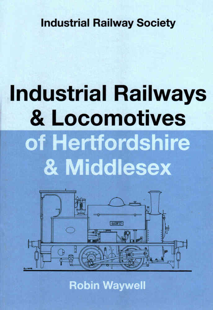 Industrial Railways & Locomotives of Hertfordshire & Middlesex - Used