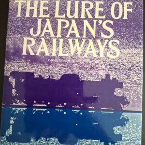 The Lure of Japan's Railways
