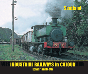 INDUSTRIAL-COLOUR-SCOTLAND_ml.gif Industrial Railways in Colour – Scotland