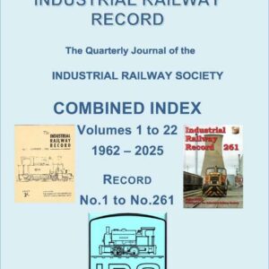 Industrial Railway Record Combined Index - Volumes 1 to 22 softback