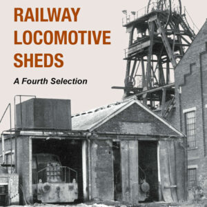 Industrial Railway Locomotive Sheds - a fourth selection