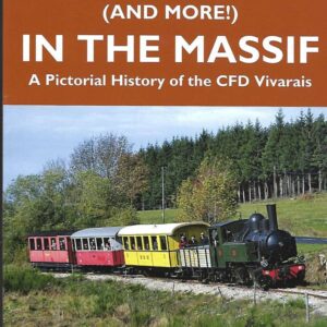 Mallets (and more!) in the Massif, A Pictorial History of the CFD Vivarais