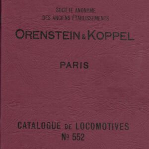 Orenstein & Koppel Catalogue No.552 - Catalogue de locomotives (French)