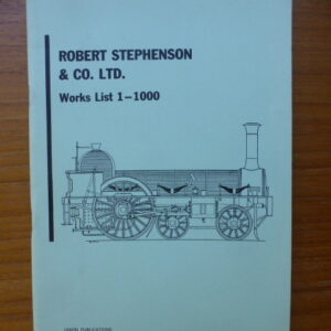 Robert Stephenson & Co Ltd Works list 1 to 1000