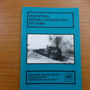 Industrial Steam Locomotives of Cuba 2nd Edition