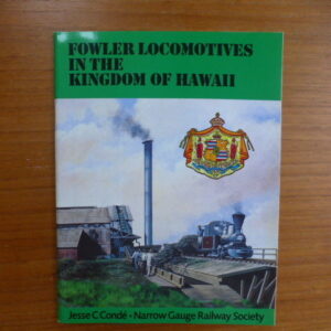 Fowler Locomotives in the Kingdom of Hawaii 2s