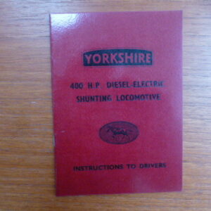 Yorkshire 400HP DE Locomotive Instructions to Drivers