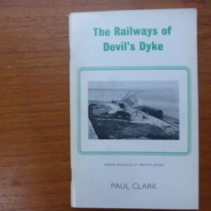 The Railways of Devil’s Dyke