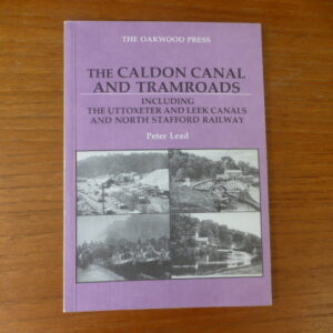 The Caldon Canal and Tramroads
