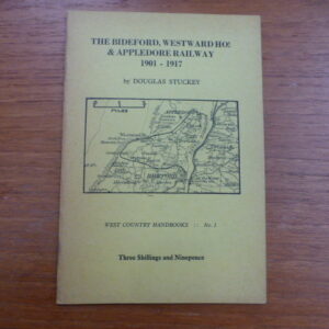The Bideford, Westward Ho! and Appledore Railway 1901-1917