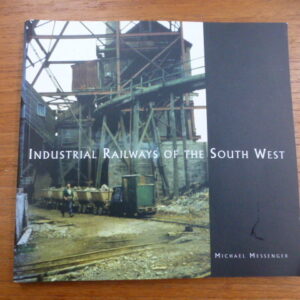 Industrial Railways of the South West 1s