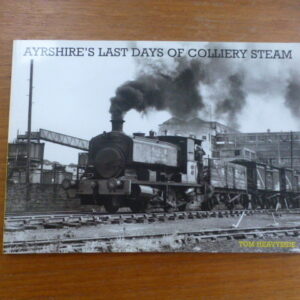 Ayrshire's Last Days of Colliery Steam