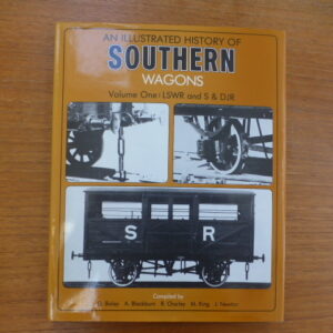An illustrated History of Southern Wagons Volume 1 LSWR SDJR