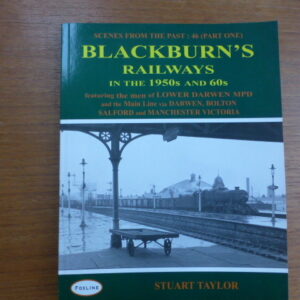 Blackburn's Railways in the 1950s and 1960s