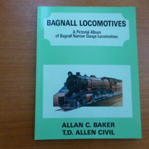 Bagnall Locomotives, a pictorial album of Bagnall Narrow Gauge Locomotives