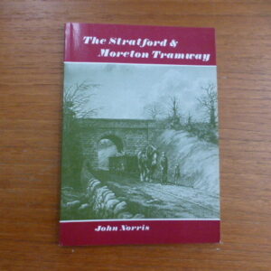 The Stratford and Moreton Tramway