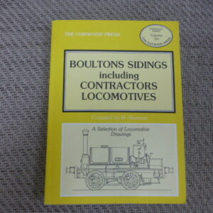 Boulton's Sidings including Contractors Locomotives - a Selection of 7mm Locomotive Drawings