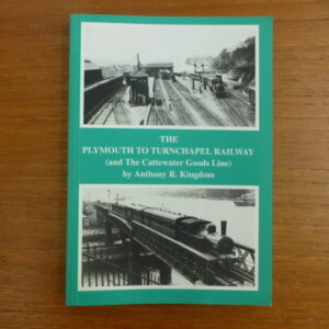 The Plymouth to Turnchapel Railway and Cattewater Goods