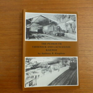 The Plymouth Tavistock and Launceston Railway