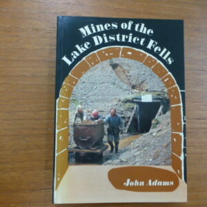 Mines of the Lake District Fells