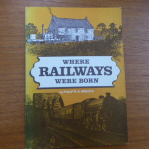 Where Railways were Born