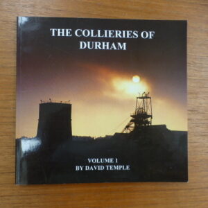 P1140593_ml.jpg The Collieries of Durham Volume 1
