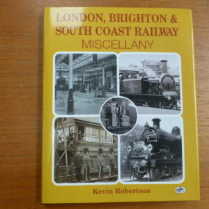 London Brighton and South Coast Railway Miscellany