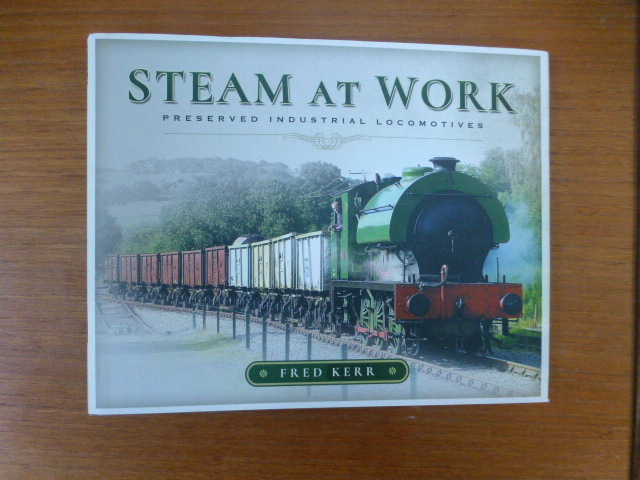 Steam at Work - Preserved Industrial Locomotives
