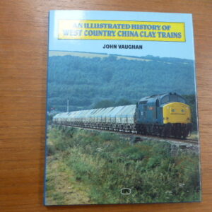 An illustrated History of West Country China Clay Trains