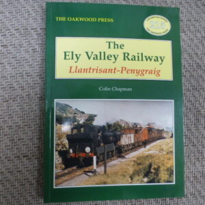 The Ely Valley Railway Llantrisant - Penygraig