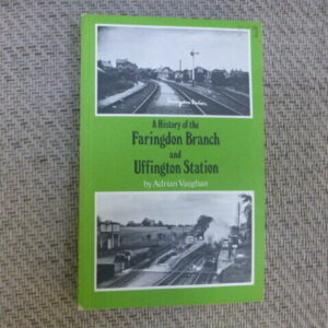 A History of the Faringdon Branch and Uffington Station