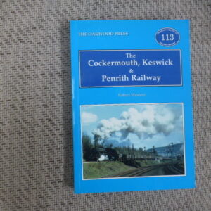 The Cockermouth Keswick and Penrith Railway