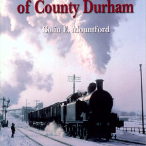 The Private Railways of County Durham - Used