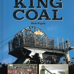 The Rise and Fall of King Coal