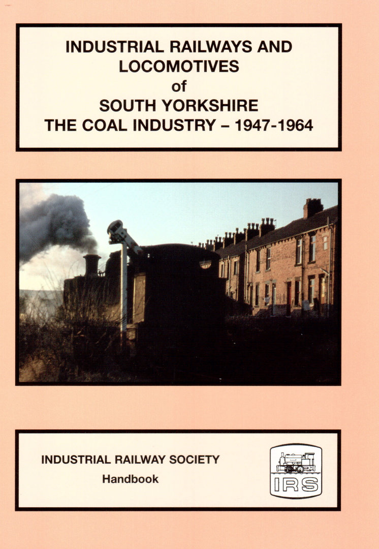 Industrial Railways and Locomotives of South Yorkshire - Coal Industry - Used