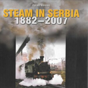 Steam in Serbia 1882-2007