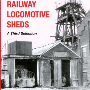 Industrial Railway Locomotive Sheds - a third selection