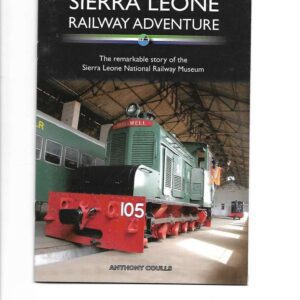 Sierra Leone - Railway Adventure
