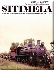 Sitimela - Zambesi saw mills logging railway 1911-1972