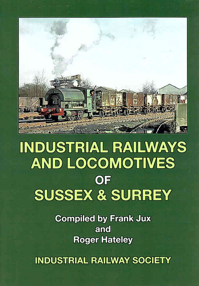 Industrial Railways and Locomotives of Sussex & Surrey - Used