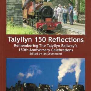 Talyllyn 150 Reflections