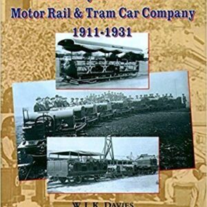 Early years of the Motor Rail company 1911-1931