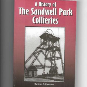 A History of the Sandwell Park Collieries